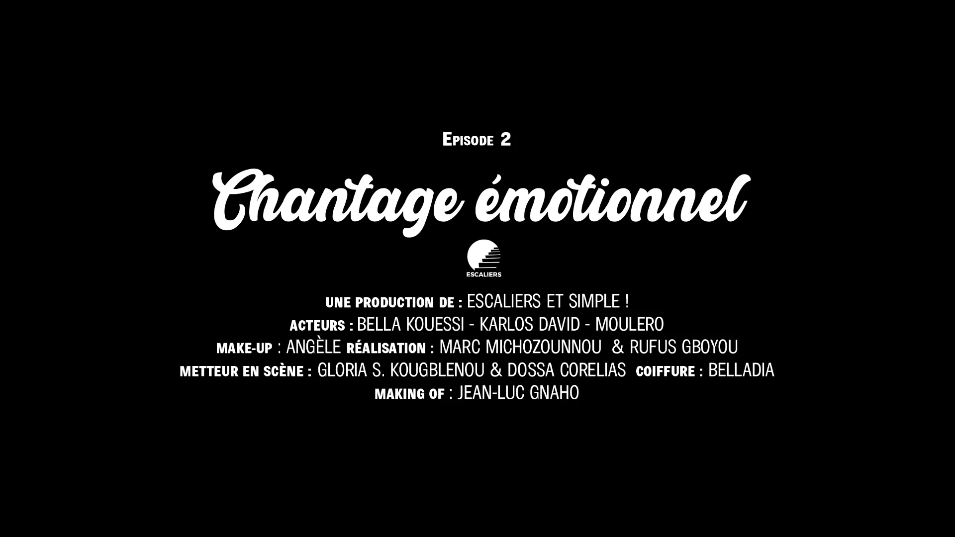Carton de fin de Sex Trial, épisode 2 « Chantage émotionnel » : « Une production de : Escaliers et SIMPLE ! ».