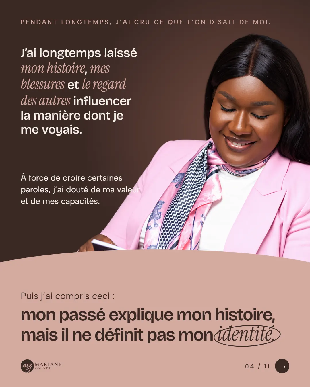 Carrousel « Qui suis-je ? », slide 4 sur 11 : « Mon passé explique mon histoire, mais il ne définit pas mon identité. »