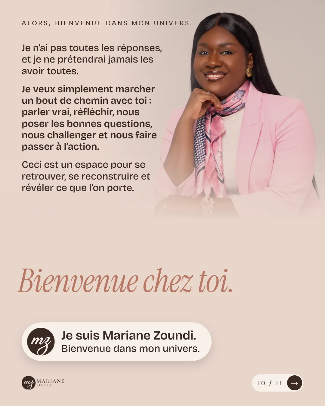 Carrousel « Qui suis-je ? », slide 10 sur 11 : « Bienvenue chez toi. Je suis Mariane Zoundi. Bienvenue dans mon univers. »